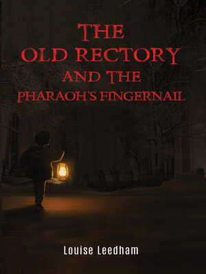 cover image of The Old Rectory and the Pharaoh's Fingernail